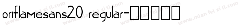 oriflamesans20 regular字体转换